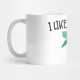 Turtle - I like turtles Mug